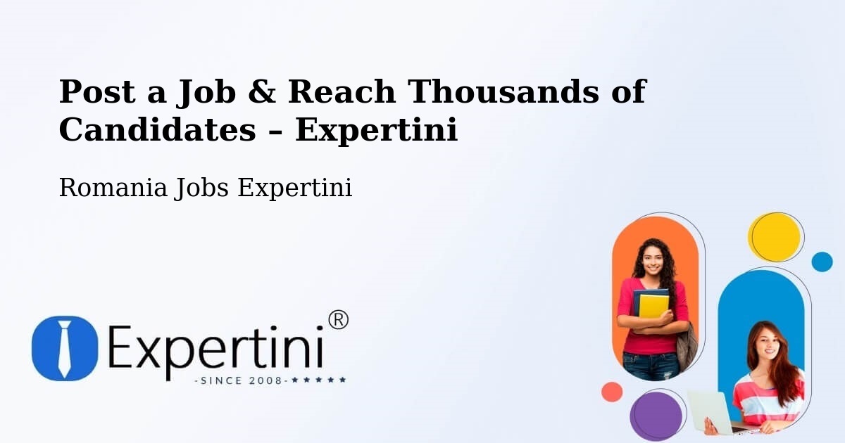 Post a Job in Biled – Hire the Right Talent - Biled, Romania Jobs Expertini