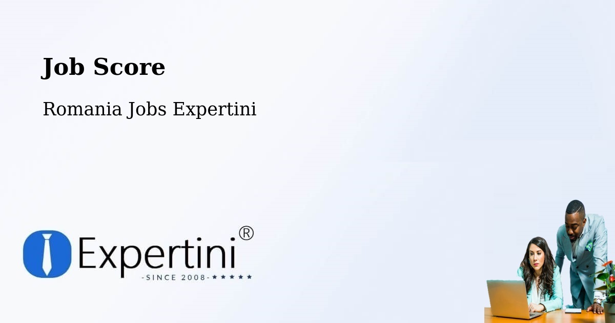 Job Score & Job Description Score Tool – Biled - Romania Jobs Expertini