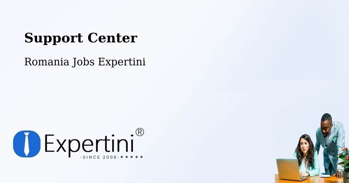 Support Services – Biled - Romania Jobs Expertini